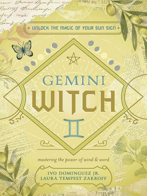 Title details for Gemini Witch: Unlock the Magic of Your Sun Sign by Ivo Dominguez - Available